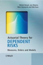 Actuarial Theory for Dependent Risks - Measures, Orders and Models