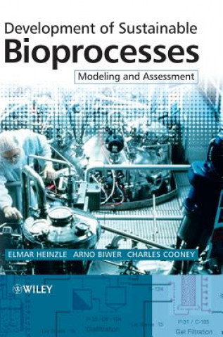 Development of Sustainable Bioprocesses - Modeling and Assessment +CD