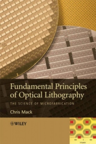 Fundamental Principles of Optical Lithography - The Science of Microfabrication