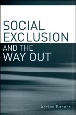 Social Exclusion and the Way Out - An Individual and Community Response to Human Social Dysfunction