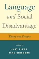 Language and Social Disadvantage - Theory into Practice