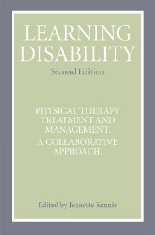 Learning Disability - Physical Treatment and Management - A Collaborative Approach 2e