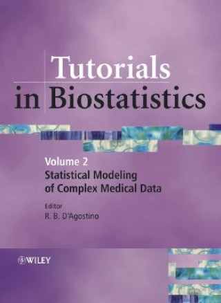 Tutorials in Biostatistics V 2 - Statistical Modelling of Complex Medical Data