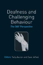 Deafness and Challenging Behaviour - The 360 Degrees Perspective