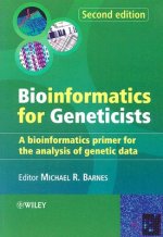 Bioinformatics for Geneticists - A Bioinformatics Primer for the Analysis of Genetic Data 2e