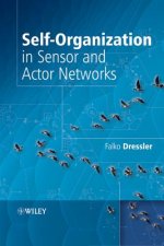 Self - Organization in Sensor and Actor Networks