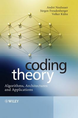Coding Theory - Algorithms, Architectures and Applications