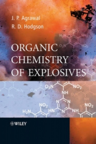 Organic Chemistry of Explosives (Robert Hodgson,Jai Prakash Agrawal)()