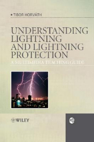 Understanding Lightning and Lightning Protection -  A Multimedia Teaching Guide +WS