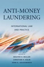 Anti-Money Laundering - International Law and Practice