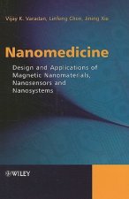 Nanomedicine - Design and Applications of Magnetic Nanomaterials, Nanosensors and Nanosystems