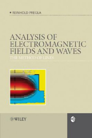 Analysis of Electromagnetic Fields and Waves - The  Method of Lines