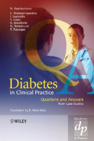 Diabetes in Clinical Practice - Questions and Answers from Case Studies