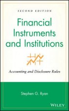 Financial Instruments and Institutions - Accounting and Disclosure Rules 2e