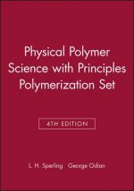 Physical Polymer Science 4e + Principles Polymerization 4e Set