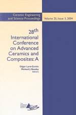 28th International Conference on Advanced Ceramics  and Composites - A Ceramic Engineering and Science Proceedings V25 Issue 3 2004