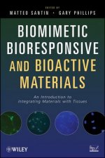 Biomimetic, Bioresponsive, and Bioactive Materials - An Introduction to Integrating Materials with Tissues