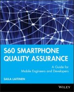 S60 Smartphone Quality Assurance - A Guide for Mobile Engineers and Developers