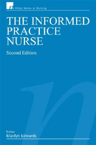 Informed Practice Nurse 2e