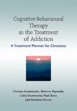 Cognitive-Behavioural Therapy in the Treatment of Addiction - A Treatment Planner for Clinicians