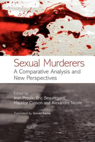 Sexual Murderers - A Comparative Analysis and New Perspectives