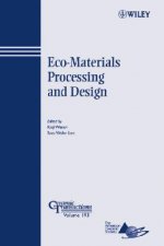 Eco-Materials Processing and Design - Ceramic Transactions Series V193