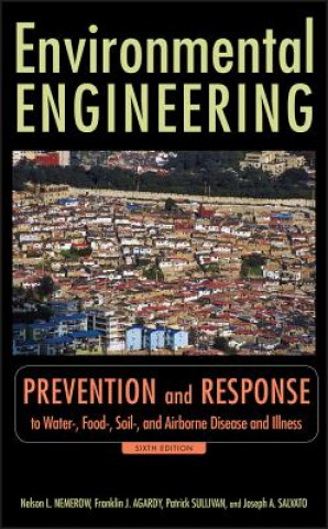 Environmental Engineering,6e - Prevention and Response to Water-, Food-, Soil- and Air Bourne, Disease and Illness V2