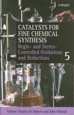 Catalysts for Fine Chemical Synthesis V 5 - Regio-  and Stereo-Controlled Oxidations and Reductions