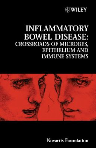 Novartis Foundation Symposium 263 - Inflammatory Bowel Disease - Crossroads of Microbes, Epithelium  and Immune Systems