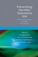 Preventing Harmful Substance Use - The Evidence Base for Policy and Practice