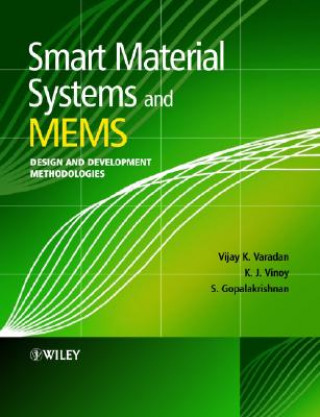 Smart Material Systems and MEMS - Design and Development Methodologies