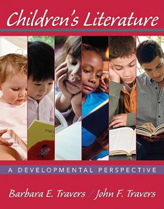 Childrens Literature -  A Developmental Perspective