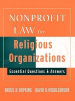 Nonprofit Law for Religious Organizations - Essential Questions and Answers