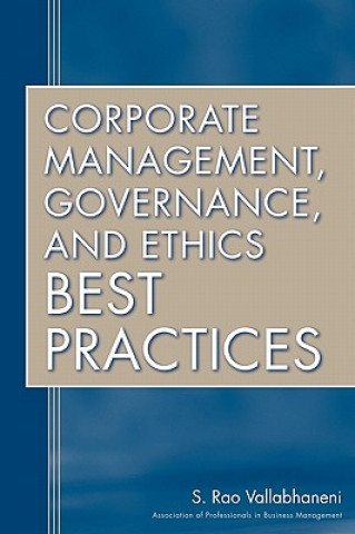Corporate Management, Governance, and Ethics Best Practices