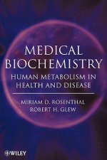 Medical Biochemistry - Human Metabolism in Health and Disease