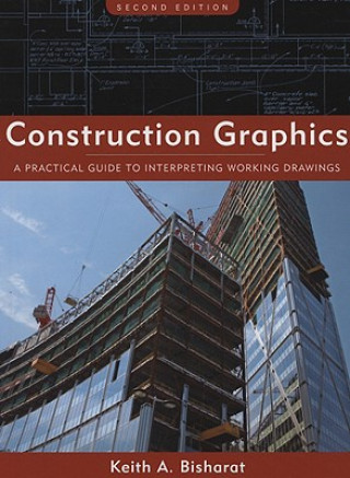 Construction Graphics - A Practical Guide to Interpreting Working Drawings 2e