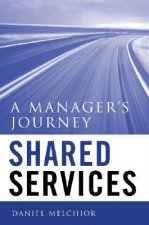 Shared Services - A Manager's Journey