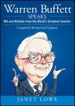 Warren Buffett Speaks 2e - Wits and Wisdom from the World's Greatest Investor