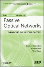 ComSoc Guide to Passive Optical Networks - Enhancing the Last Mile Access