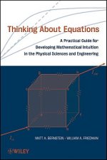 Thinking About Equations - A Practical Guide for Developing Mathematical Intuition in the Physical Sciences and Engineering