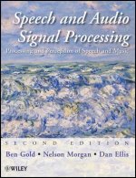 Speech and Audio Signal Processing - Processing and Perception of Speech and Music, 2e