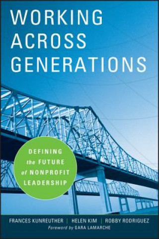 Working Across Generations - Defining the Future of Nonprofit Leadership