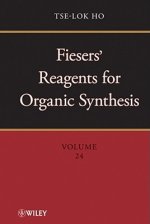 Fiesers' Reagents for Organic Synthesis V24