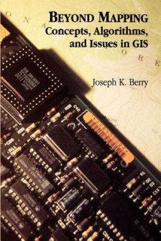 Beyond Mapping - Concepts, Algorithms and Issues in GIS