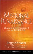 Missional Renaissance - Changing the Scorecard for  the Church