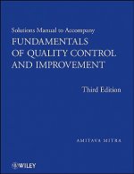 Solutions Manual to Accompany Fundamentals of Quality Control and Improvement 3e