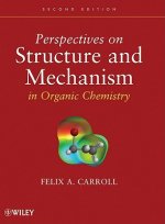 Perspectives on Structure and Mechanism in Organic  Chemistry 2e