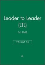 Leader to Leader (LTL), Volume 50, Fall 2008