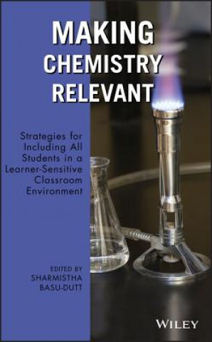 Making Chemistry Relevant - Strategies for Including All Students in a Learner-Sensitive Classroom Environment