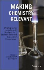 Making Chemistry Relevant - Strategies for Including All Students in a Learner-Sensitive Classroom Environment